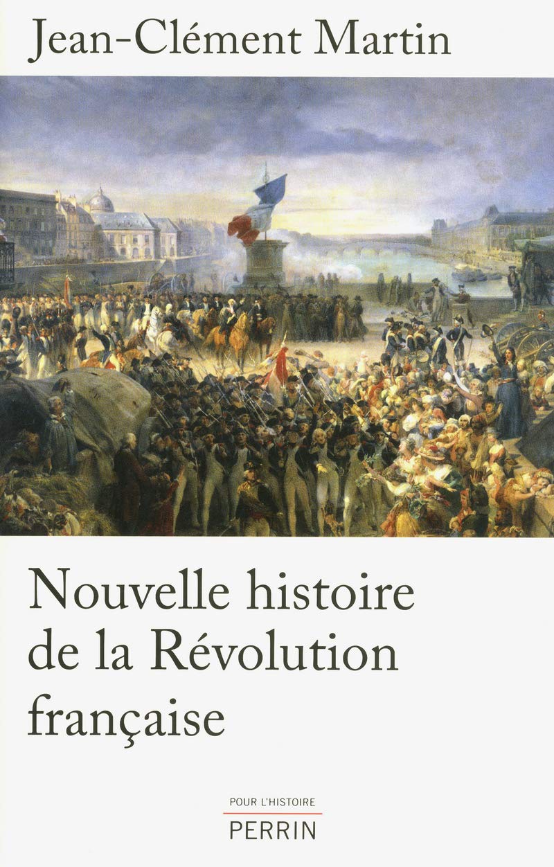 Nouvelle histoire de la Révolution française Politics & History