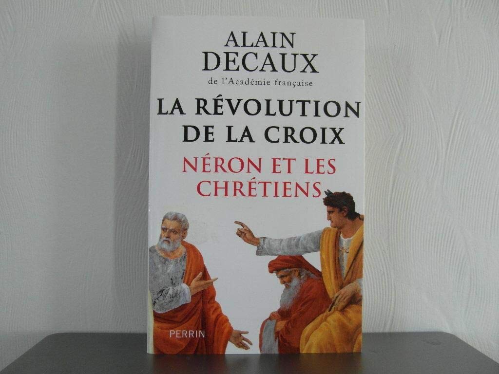 La Révolution de la Croix: Néron et les chrétiens Books
