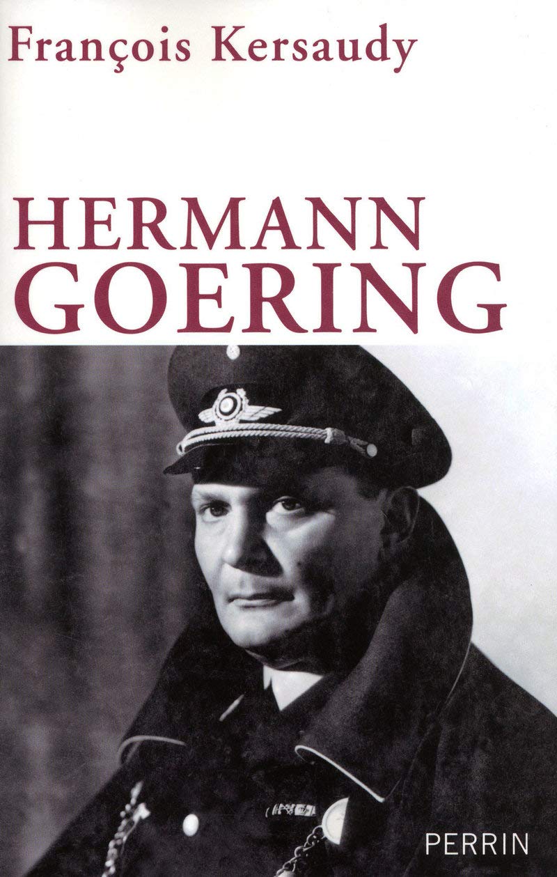 Hermann Goering: Le deuxième homme du IIIe Reich Politics & History