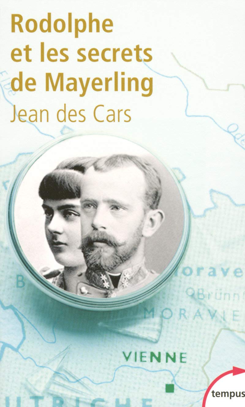 Rodolphe Et Les Secrets De Mayerling Memories