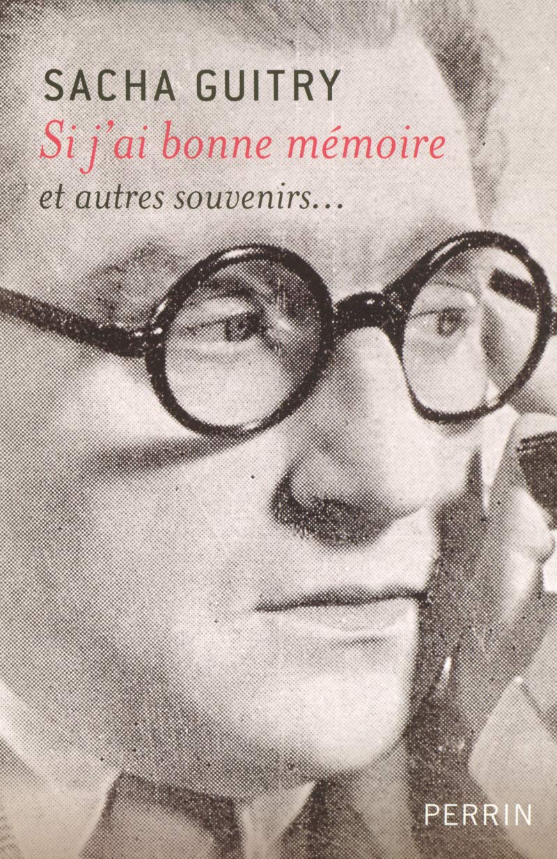 Si j'ai bonne mémoire et autres souvenirs Essays & Short Stories