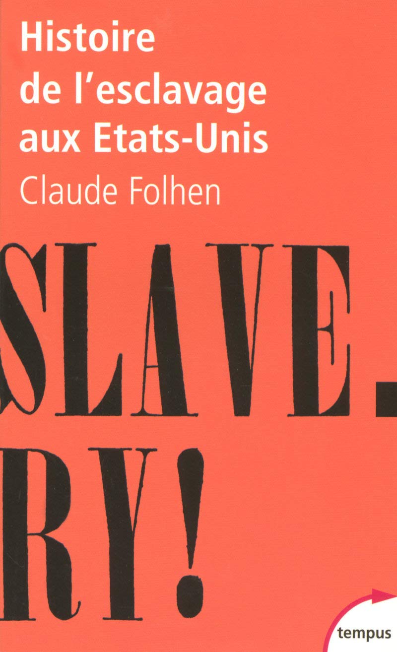 Histoire de l'esclavage aux Etats-Unis Politics & History