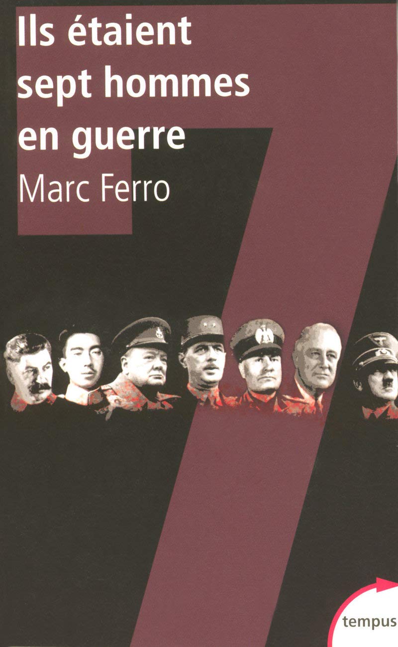 Ils Etaient Sept Hommes En Guerre: 1918-1945 Histoire parallèle Politics & History