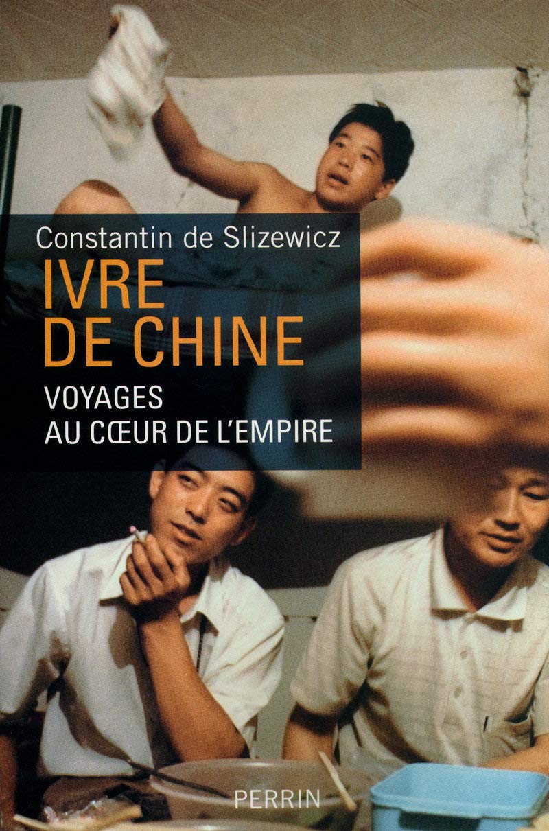 Ivre de Chine: Voyages au coeur de l'Empire Essays & Short Stories