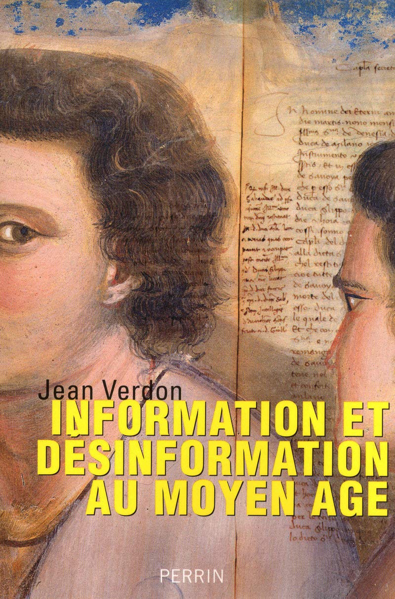 Information et désinformation au Moyen Age Politics & History