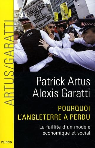 Pourquoi l'Angleterre a perdu: La faillite d'un modèle économique et social Books
