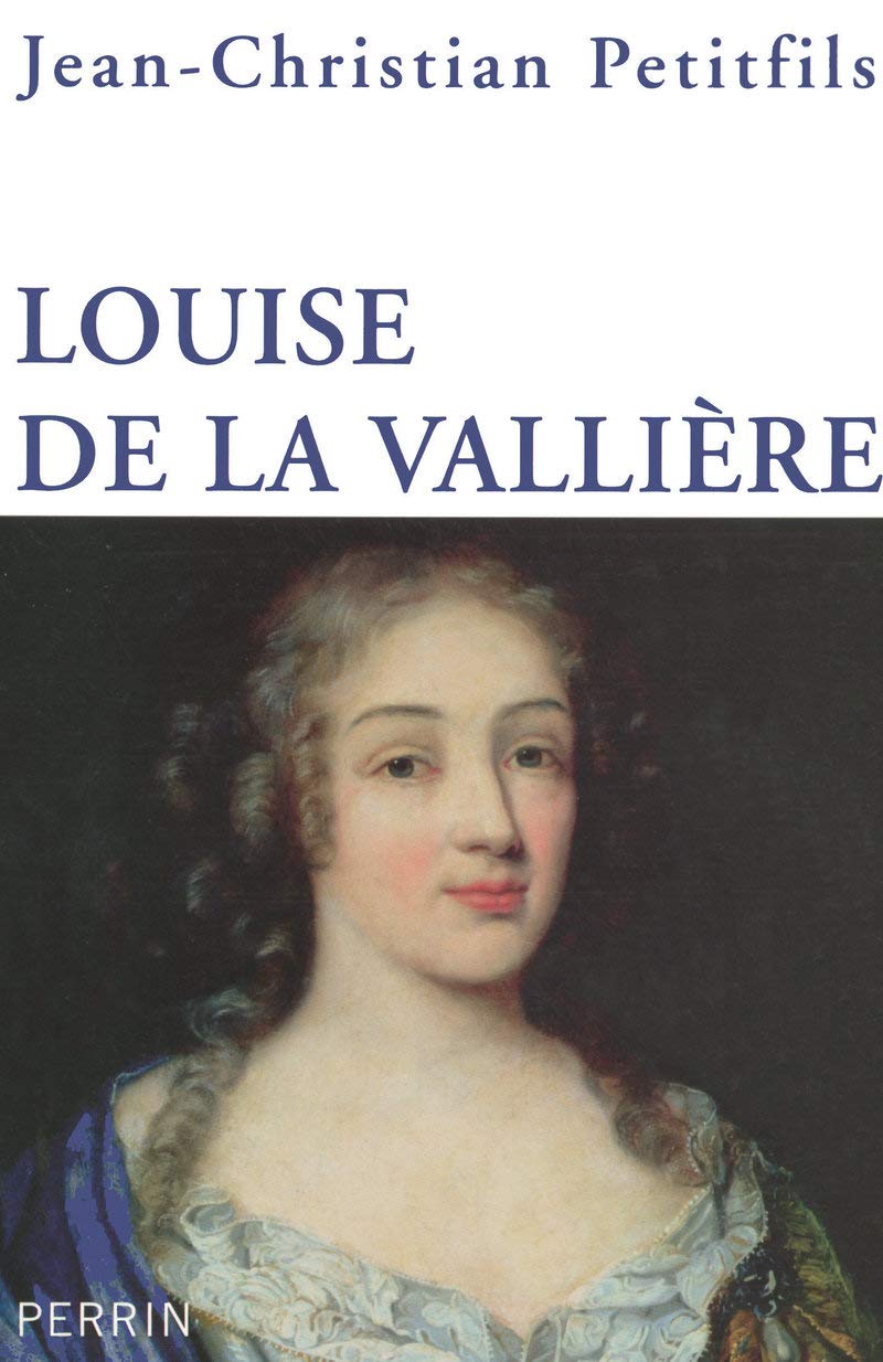 Louise de la Vallière Politics & History