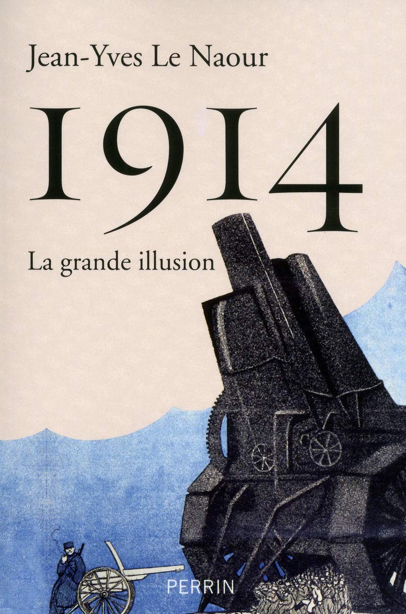 1914: La grande illusion French history
