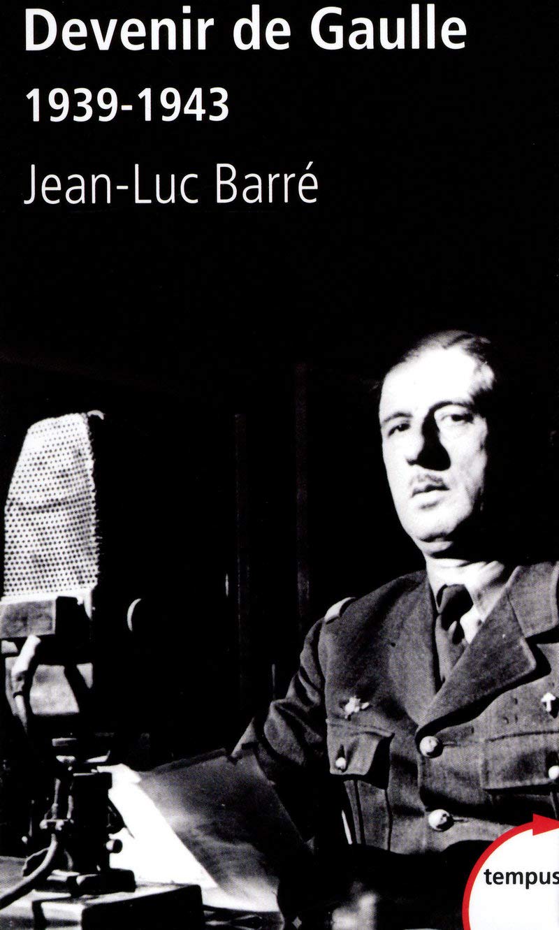 Devenir de Gaulle: 1939-1943 French history