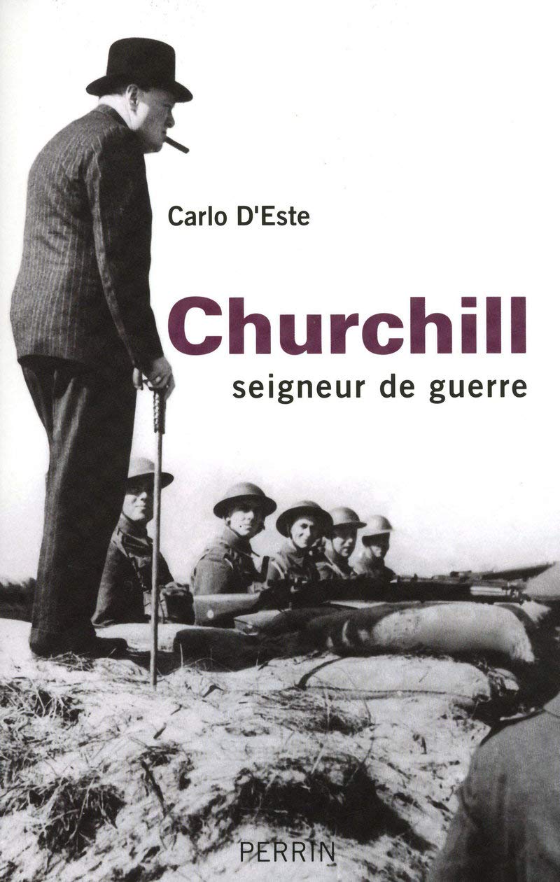 CHURCHILL SEIGNEUR DE GUERRE Politics & History