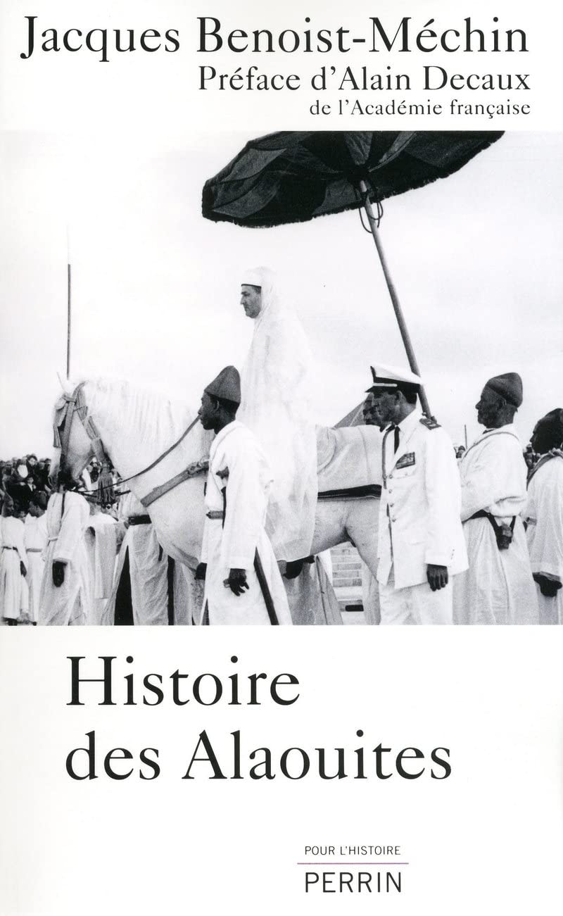 L'histoire des Alaouites (1268-1971) Politics & History