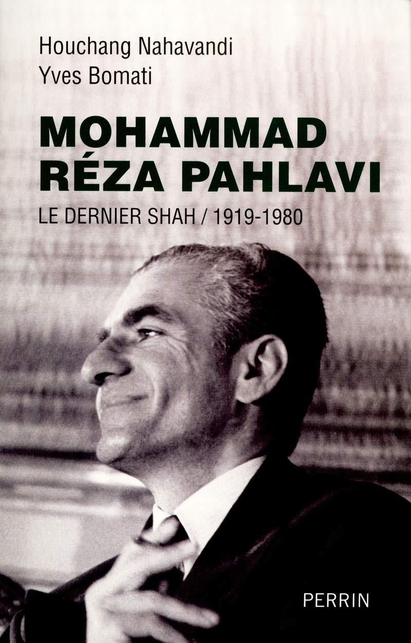 Mohammad Réza Pahlavi : le dernier Shah / 1919-1980 book