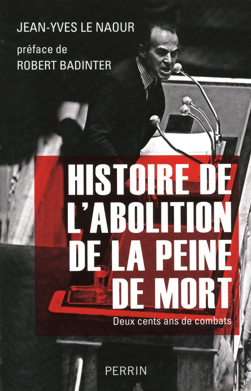 Histoire de l'abolition de la peine de mort: Deux cents ans de combats book