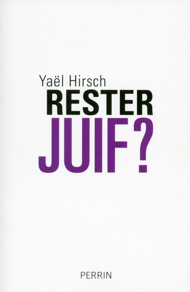 Rester juif ?: Les convertis face à l'universel Politics & History