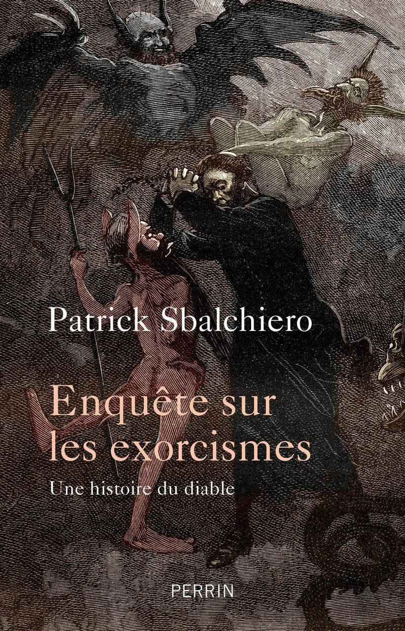 Enquête sur les exorcismes: Une histoire du diable Politics & History