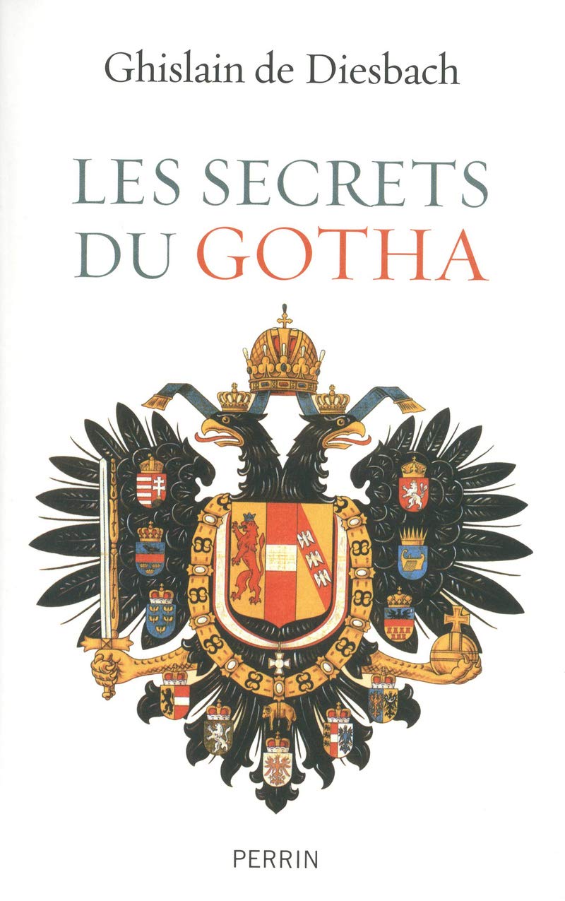 Les secrets du gotha histoires des maisons royales d'Europe Politics & History