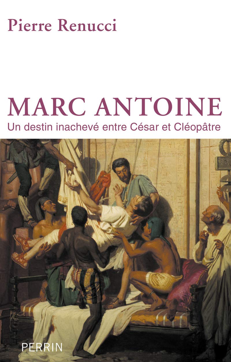 Marc Antoine: Un destin inachevé entre César et Cléopatre Politics & History