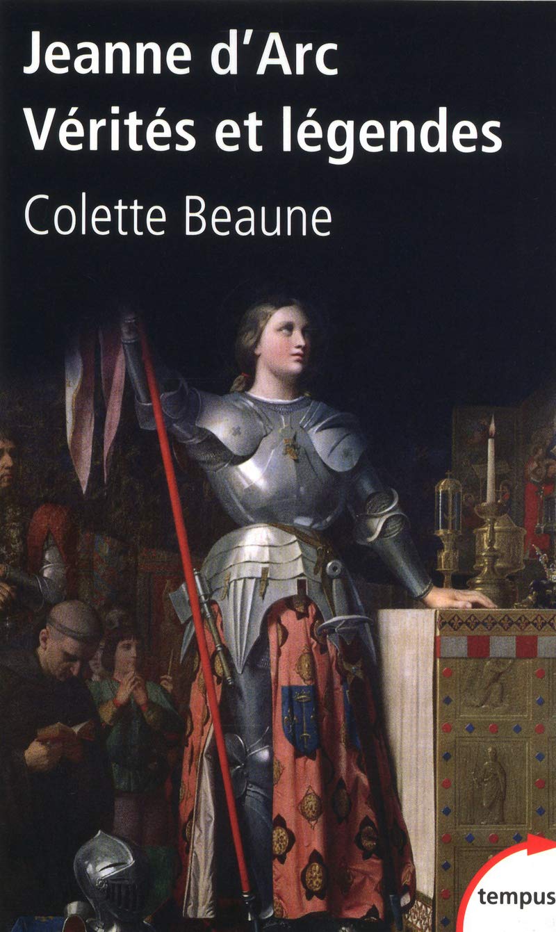 Jeanne D'ARC, Verites ET Legendes: Vérités et légendes Politics & History