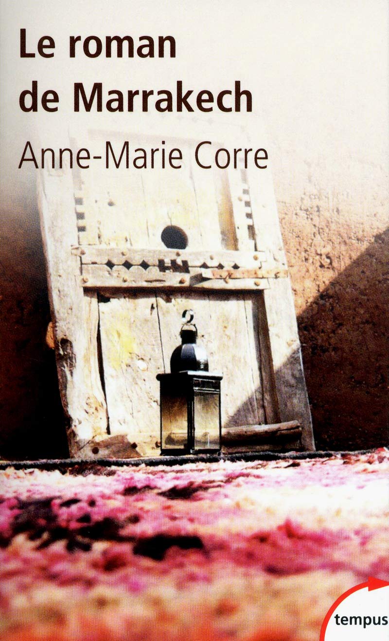 Le roman de Marrakech Politics & History