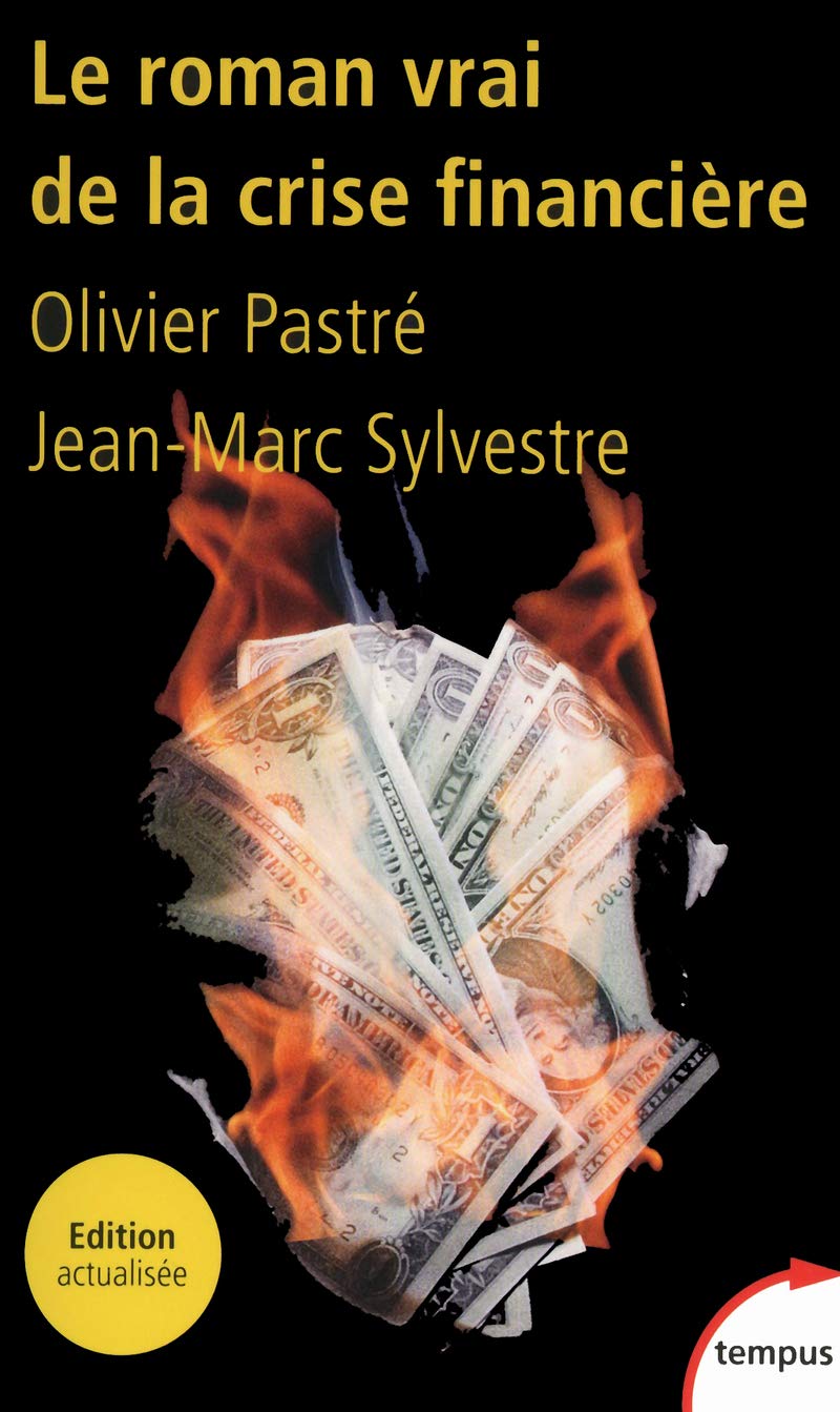 Le roman vrai de la crise financière Essays & Short Stories