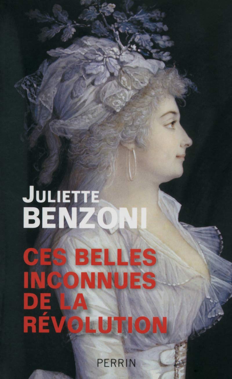 Ces belles inconnues de la révolution Politics & History