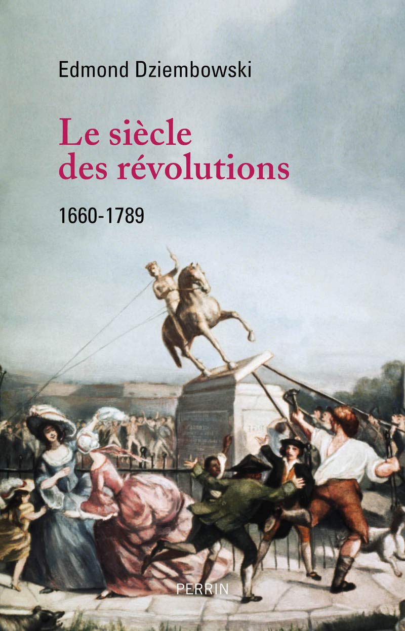 Le Siècle des Révolutions (1660-1789) book