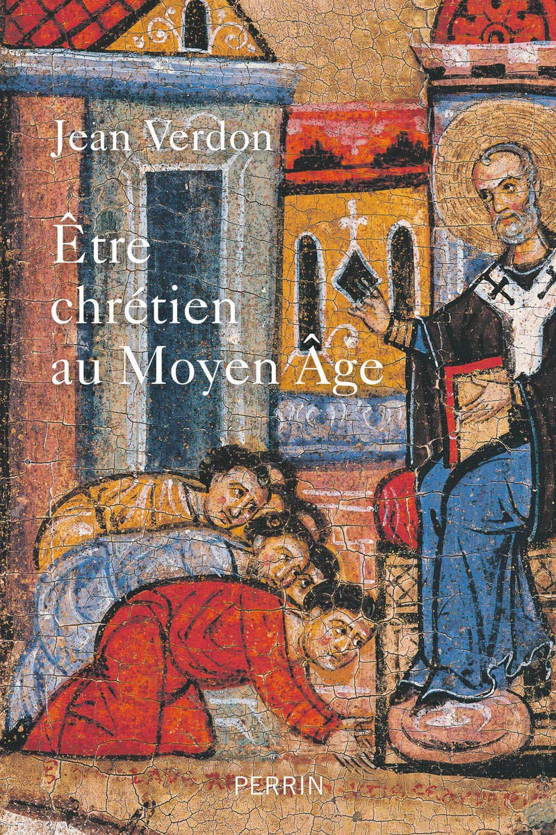 Etre chrétien au Moyen-Age Politics & History