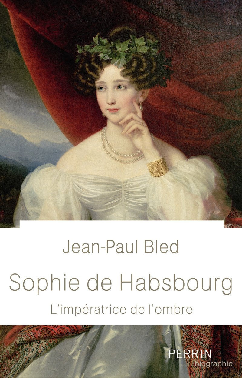 Sophie de Habsbourg: L'impératrice de l'ombre book