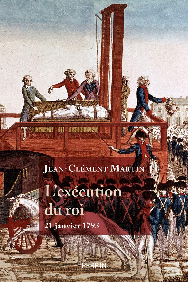 L'Exécution du roi - 21 janvier 1793: 21 janvier 1793 book