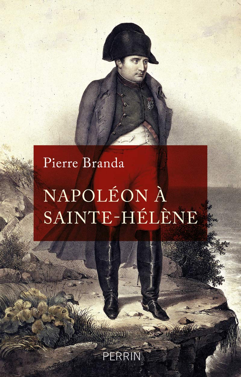 Napoléon à Sainte-Hélène (Grand Prix du livre d'histoire 2022) book