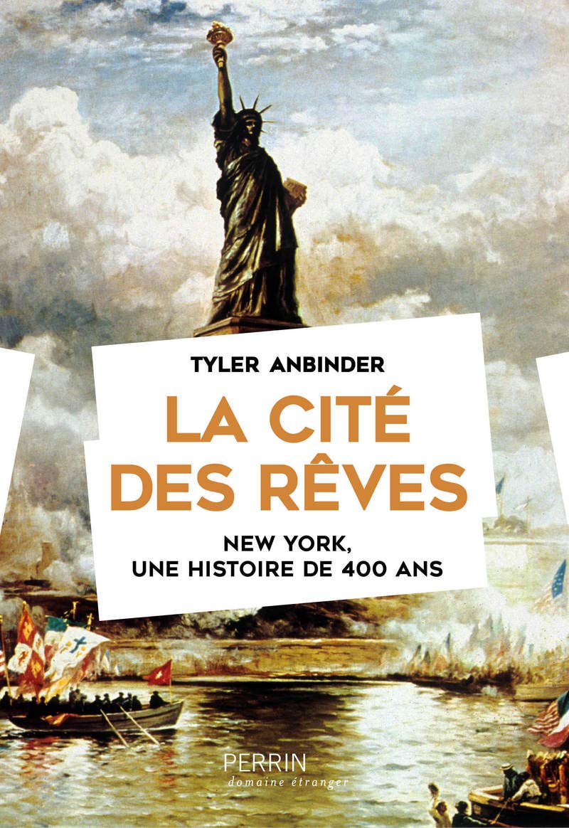 La cité des rêves: New-York, une histoire de 400 ans book