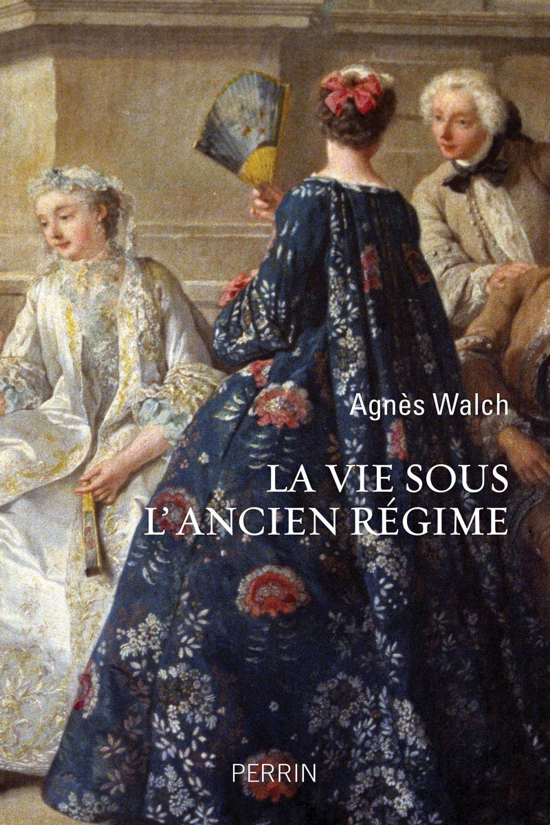La vie sous l'Ancien Régime book