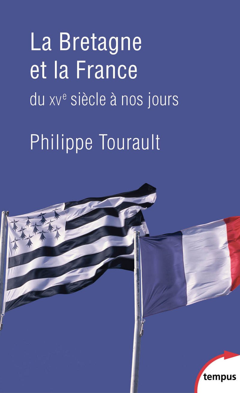 La Bretagne et la France du XVe siècle à nos jours Politics & History