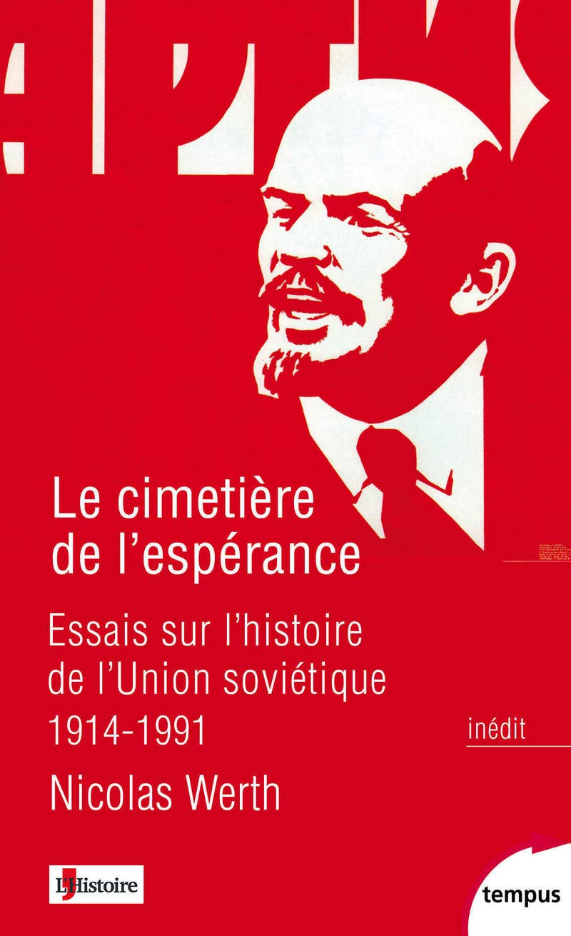 Le cimetière de l'espérance: Essais sur l'histoire de l'Union soviétique, 1914-1991 book