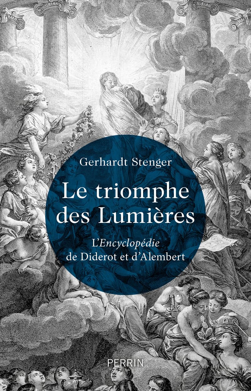 Le Triomphe des Lumières: L'Encyclopédie de Diderot et d'Alembert book