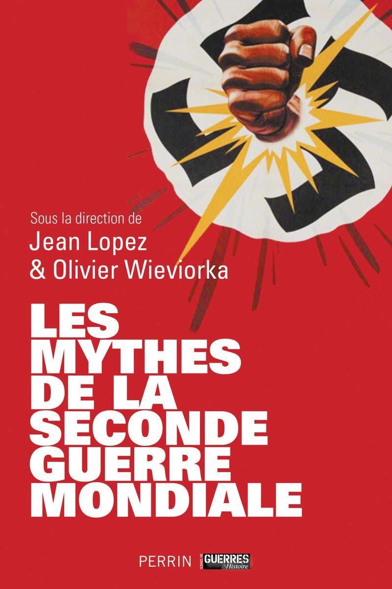 Les mythes de la Seconde Guerre mondiale (tomes 1 & 2) book