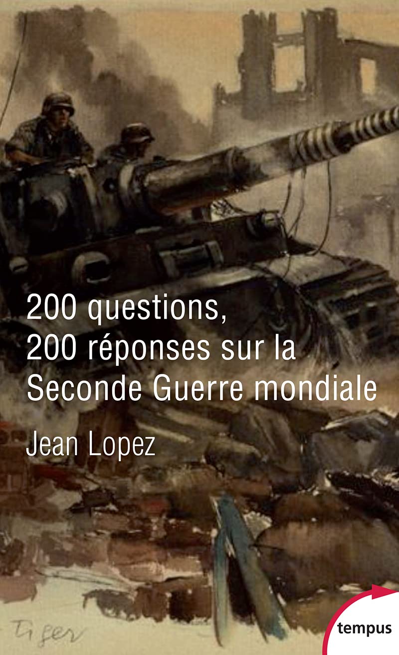 200 questions 200 réponses sur la Seconde Guerre mondiale book