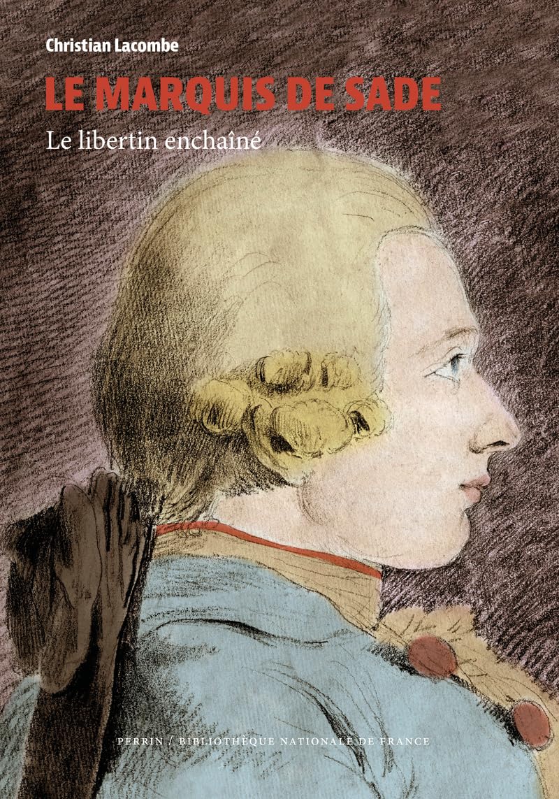 Le Marquis de Sade: Le libertin enchaîné book