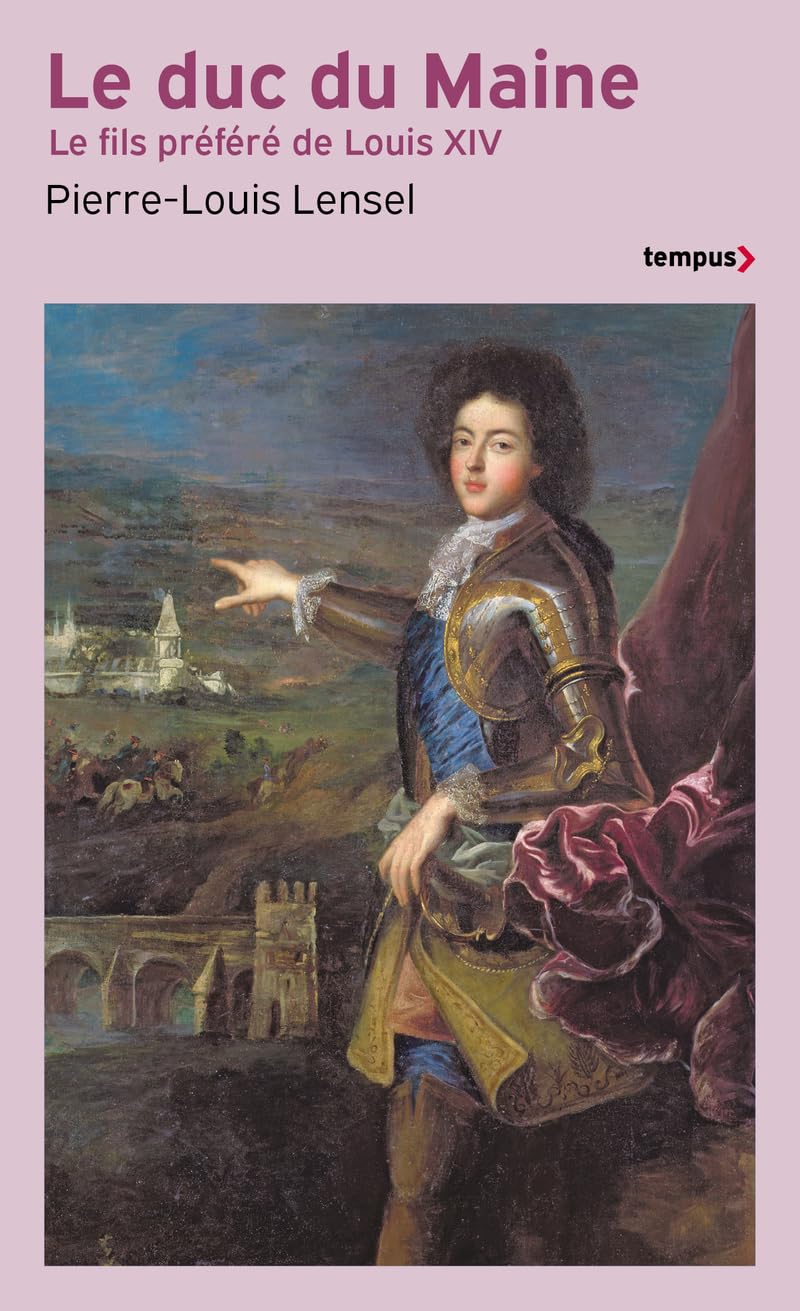 Le Duc du Maine - Le fils préféré de Louis XIV book