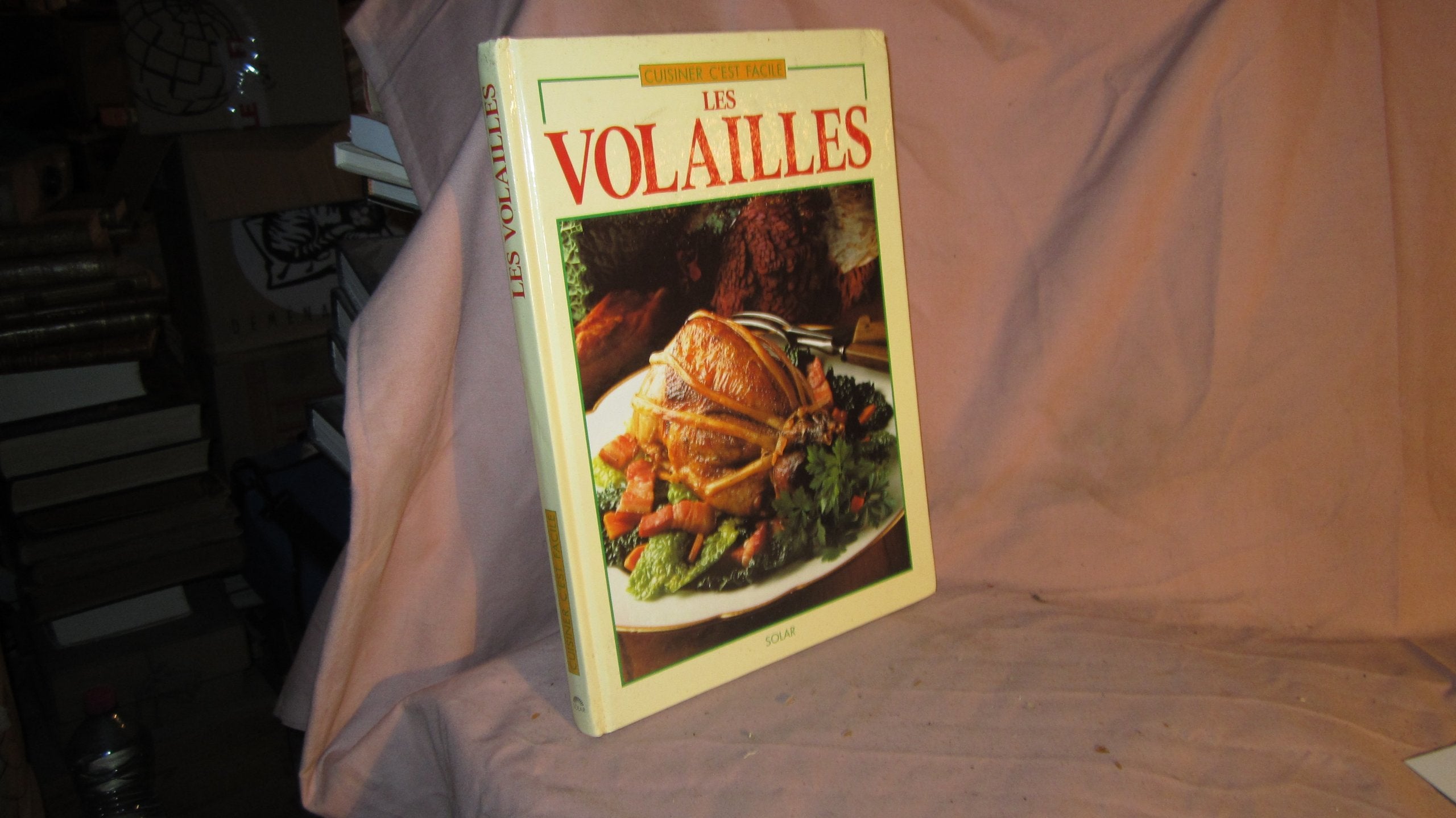 Cuisiner c'est facile. Vol. 1. Les Volailles Books