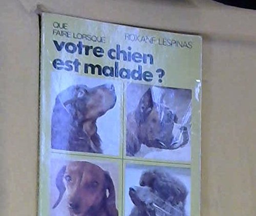 Que faire lorsque votre chien est malade book