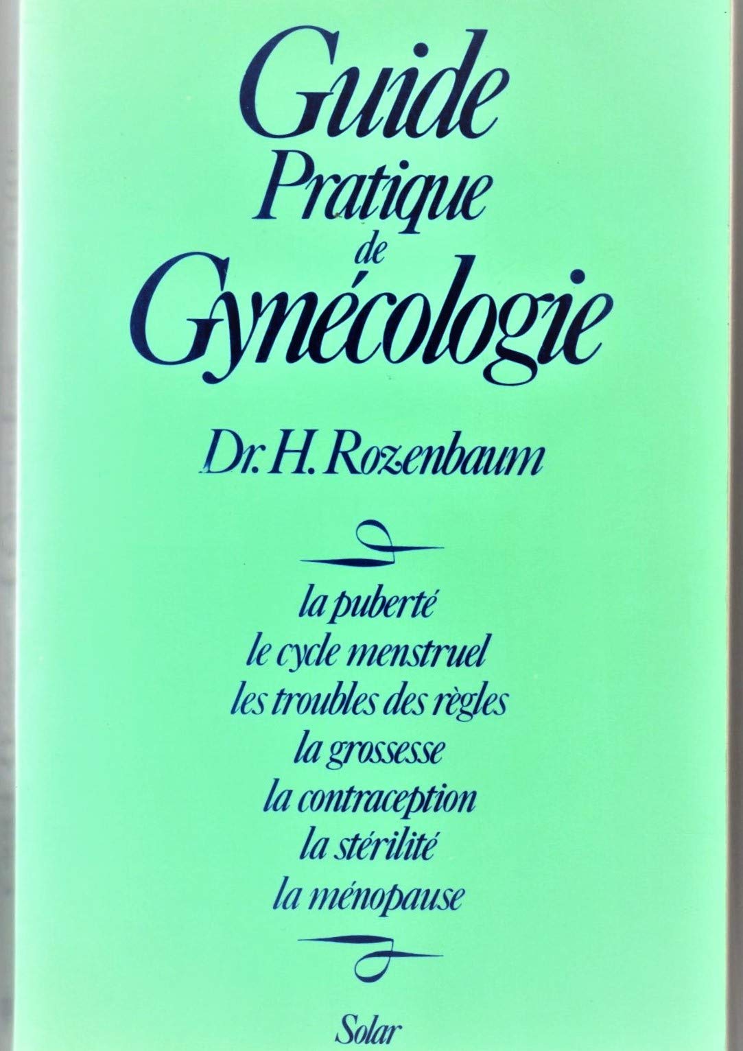 Guide pratique de gynécologie book