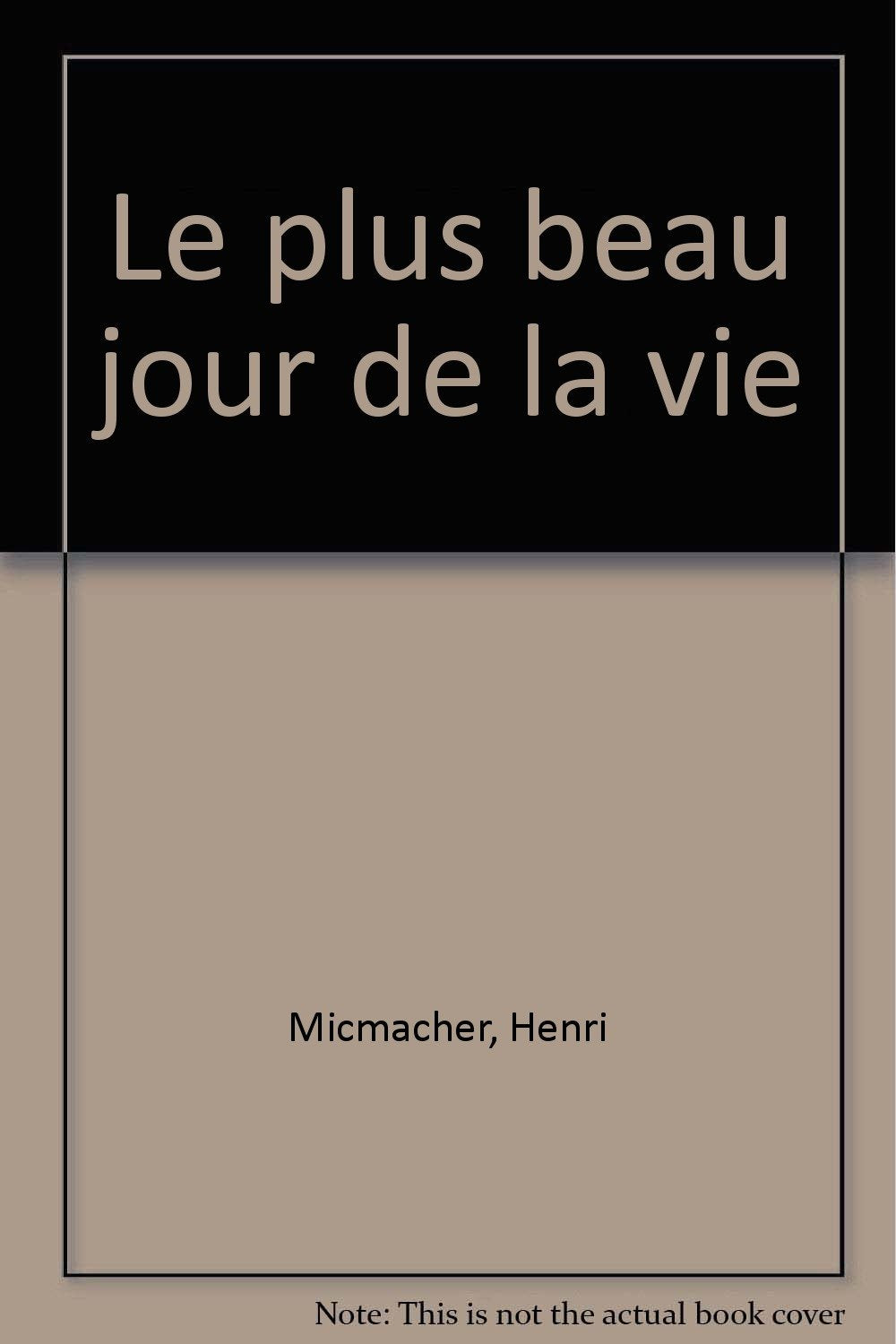Le Plus beau jour de ma vie book