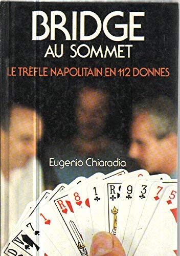 Bridge au sommet / le trefle napolitain en 112 donnes book