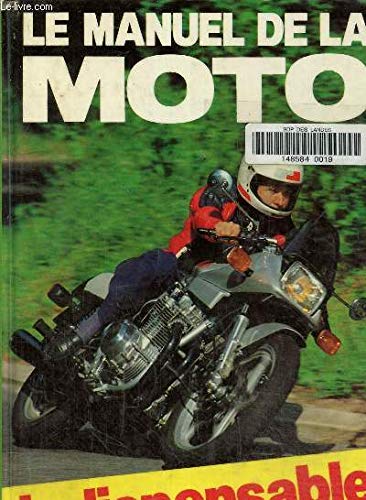 Le manuel de la moto / le guide complet du deux-roues book