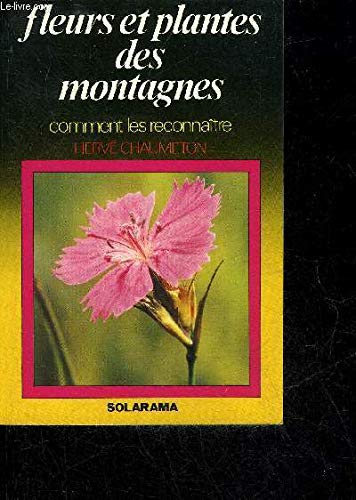 Fleurs et plantes des montagnes book