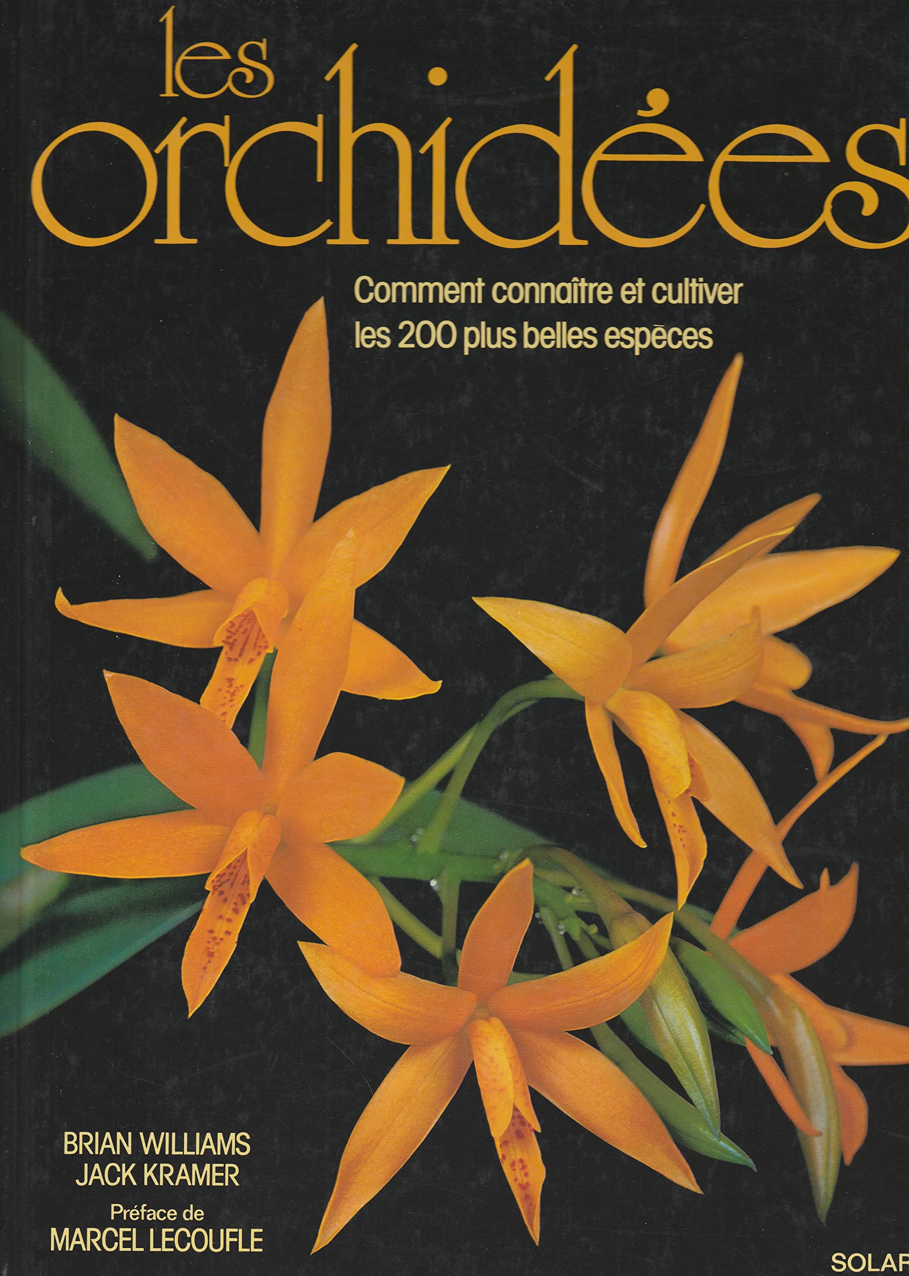 Les orchidées, comment connaître et cultiver les 200 plus belles espèces book