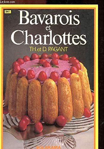 Bavarois et charlottes (Solarama Cuisi) Books