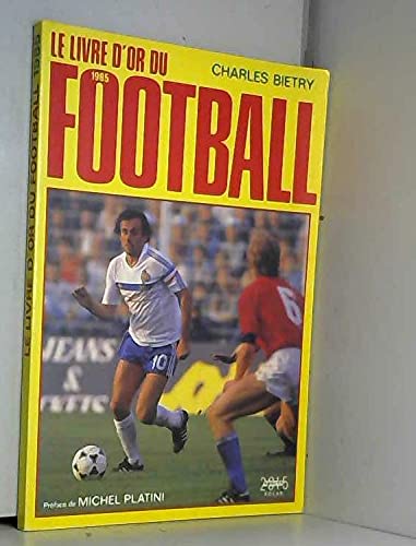 Le livre d'or du football. 1985 book