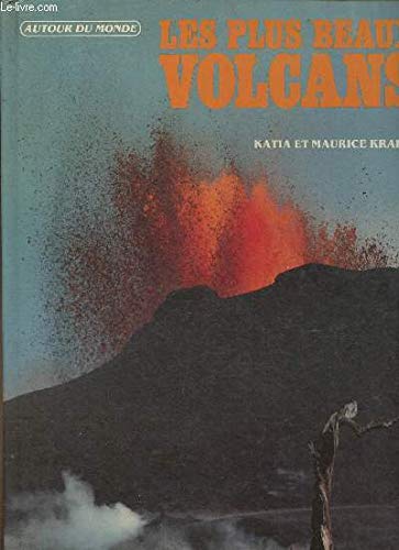 Les Plus beaux volcans : d'Alaska en Antarctique et Hawaï book